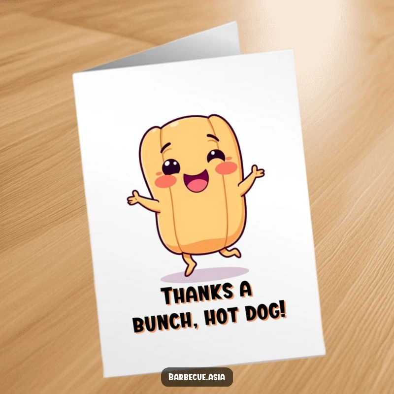 Funny Free Printable Thank You Card: A smiling hot dog with tiny legs doing a grateful happy dance.